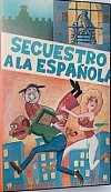 Secuestro a la española